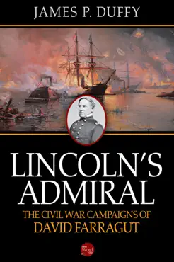 lincoln’s admiral: the civil war campaigns of david farragut book cover image