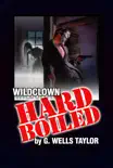Wildclown Hard-Boiled synopsis, comments