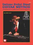 Deluxe Pedal Steel Guitar Method synopsis, comments