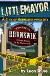 Littlemayor, a City of Brunswik Mystery synopsis, comments