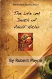 The Life and Death of Adolf Hitler synopsis, comments
