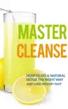 Master Cleanse synopsis, comments