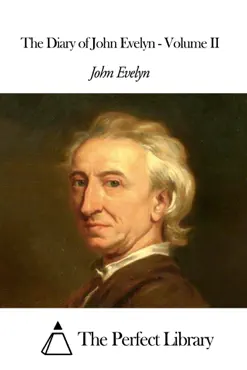 the diary of john evelyn - volume ii book cover image