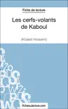 Les cerfs-volants de Kaboul - Khaled Hosseini (Fiche de lecture) sinopsis y comentarios