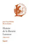 Histoire de la librairie Larousse synopsis, comments