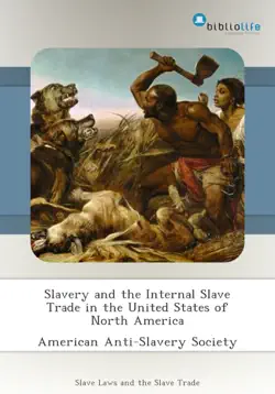 slavery and the internal slave trade in the united states of north america book cover image