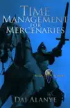 Time Mgmt for Mercenaries synopsis, comments