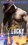 Getting Lucky, A Tempered Steel Novella synopsis, comments