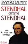 Stendhal comme Stendhal synopsis, comments