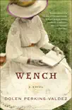 Wench synopsis, comments