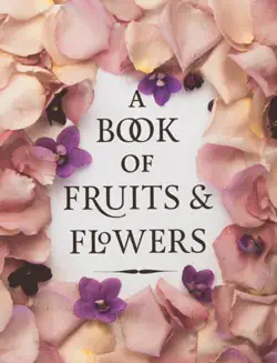 a book of fruits and flowers imagen de la portada del libro