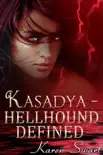 Kasadya Hellhound Defined synopsis, comments
