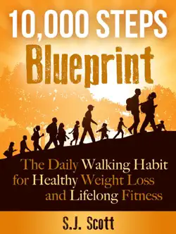 10,000 steps blueprint - the daily walking habit for healthy weight loss and lifelong fitness book cover image
