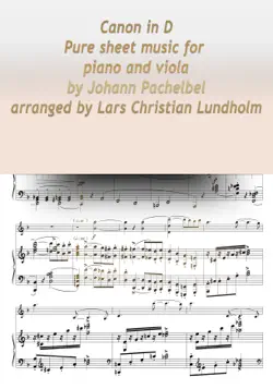 canon in d pure sheet music for piano and viola by johann pachelbel arranged by lars christian lundholm book cover image