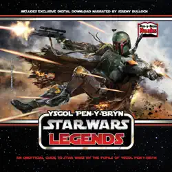 ysgol pen-y-bryn presents - star wars legends imagen de la portada del libro