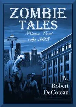 zombie tales: primrose court apt. 305 book cover image