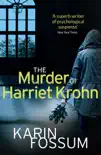 The Murder of Harriet Krohn sinopsis y comentarios