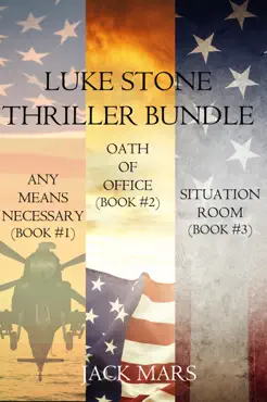 luke stone thriller bundle: any means necessary (#1), oath of office (#2) and situation book cover image