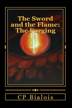 the sword and the flame: the forging book cover image