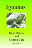 Iguanas: Their Biology and Captive Care sinopsis y comentarios