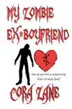 My Zombie Ex-Boyfriend synopsis, comments