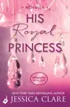 His Royal Princess: A Billionaire Boys Club Novella sinopsis y comentarios