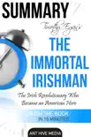 Timothy Egan’s The Immortal Irishman: The Irish Revolutionary Who Became an American Hero Summary sinopsis y comentarios