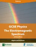 The Electromagnetic Spectrum book summary, reviews and download