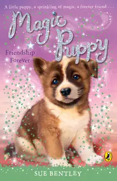 magic puppy: friendship forever imagen de la portada del libro