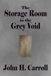 The Storage Room in the Grey Void synopsis, comments