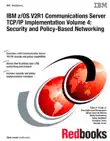IBM z/OS V2R1 Communications Server TCP/IP Implementation Volume 4: Security and Policy-Based Networking sinopsis y comentarios