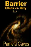 Barrier: Ethics vs. Duty sinopsis y comentarios