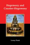 Hegemony and Counter-Hegemony: Marxism, Capitalism, and their Relation to Sexism, Racism, Nationalism and Authoritarianism sinopsis y comentarios