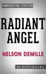 Radiant Angel: A Novel by Nelson DeMille Conversation Starters