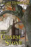 The Charm Stone synopsis, comments