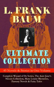 l. frank baum ultimate collection - 49 novels & stories in one volume book cover image