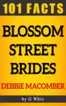 Blossom Street Brides – 101 Amazing Facts sinopsis y comentarios