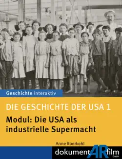 die geschichte der usa 1 - modul: die usa als industrielle supermacht book cover image