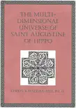 The Multi-Dimensional Universe of Saint Augustine of Hippo synopsis, comments