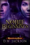 Noble Beginnings synopsis, comments
