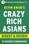 Crazy Rich Asians: By Kevin Kwan Digest & Review sinopsis y comentarios