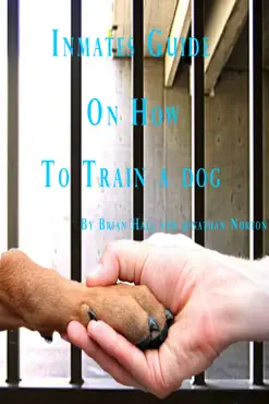 inmates guide on how to train a dog book cover image