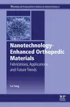Nanotechnology-Enhanced Orthopedic Materials synopsis, comments