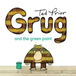 grug and the green paint book cover image