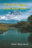 From the Ganges to the Snake River synopsis, comments