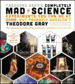 Theodore Gray's Completely Mad Science sinopsis y comentarios