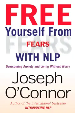 free yourself from fears with nlp imagen de la portada del libro
