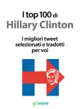 I top 100 di Hillary Clinton. I migliori tweet selezionati e tradotti per voi reviews
