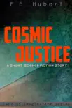 Cosmic Justice synopsis, comments