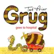 Grug Goes To Hospital synopsis, comments